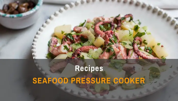 Seafood Pressure Cooker Recipes