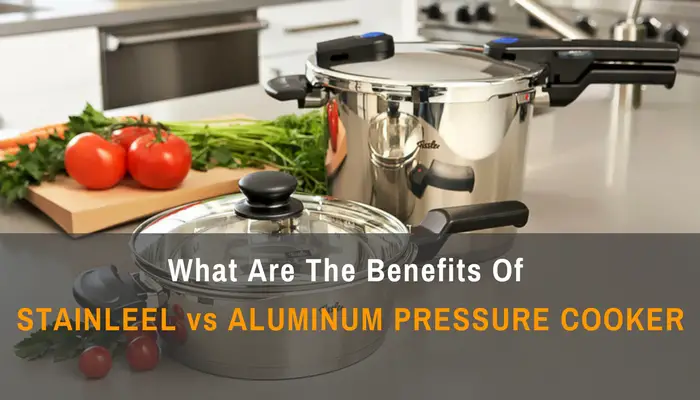 https://familyhw.com/wp-content/uploads/2017/03/Stainless-Steel-vs.-Aluminum-Pressure-Cooker-Which-One-Is-Better-.png