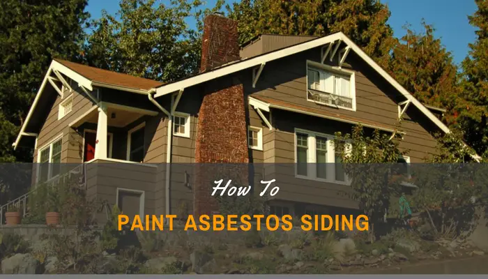 How to Paint Asbestos Siding