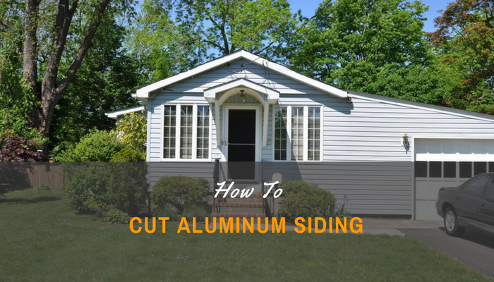 How To Cut Aluminum Siding