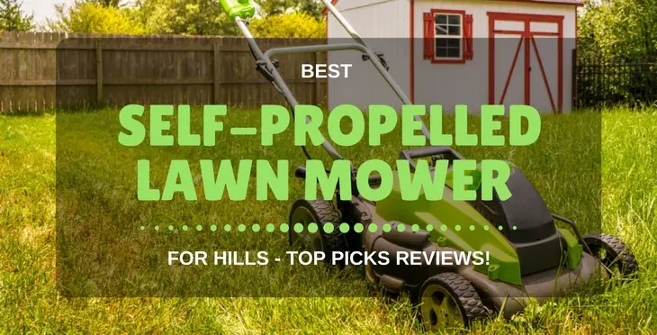 Best Self-Propelled Lawn Mower for Hills in 2024